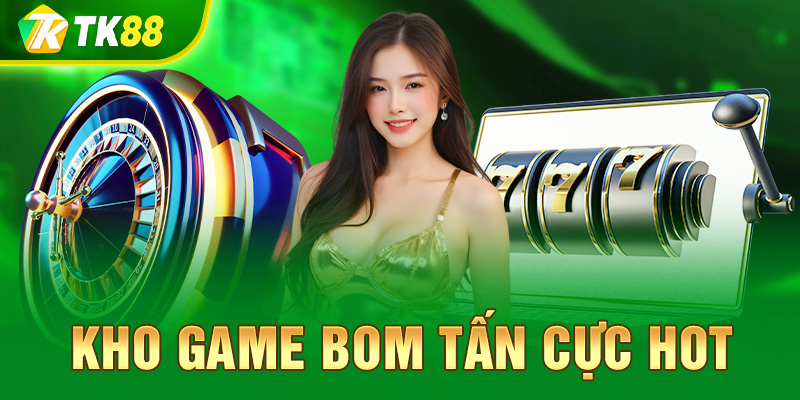 Kho game bom tấn cực hot