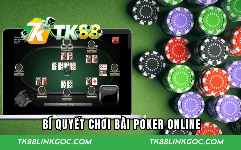 Bí quyết chơi bài poker online từ chuyên gia