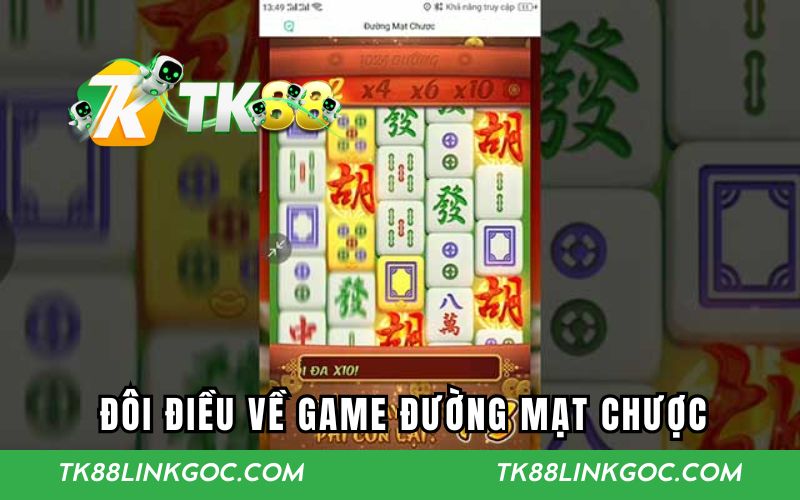 Đôi điều nổi bật về game Đường Mạt Chược