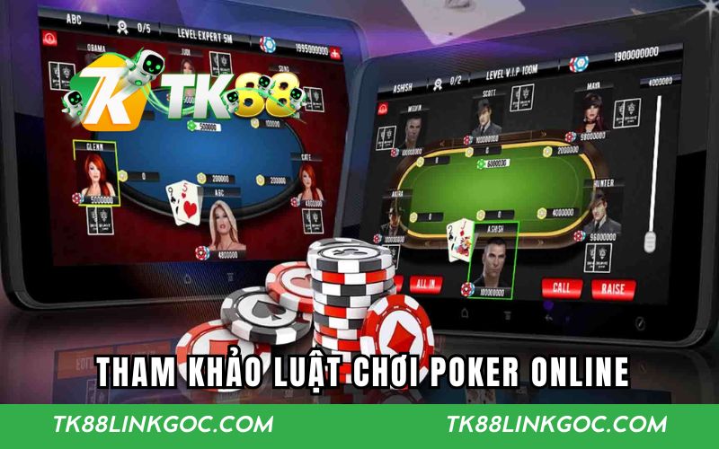Tham khảo luật chơi poker online đơn giản