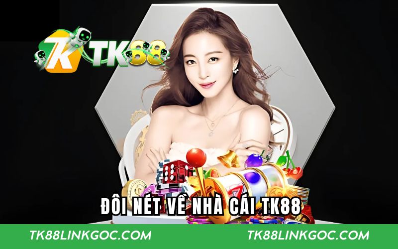 đôi nét về tk88